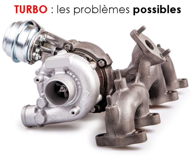 Quels problèmes peut avoir un turbo ?